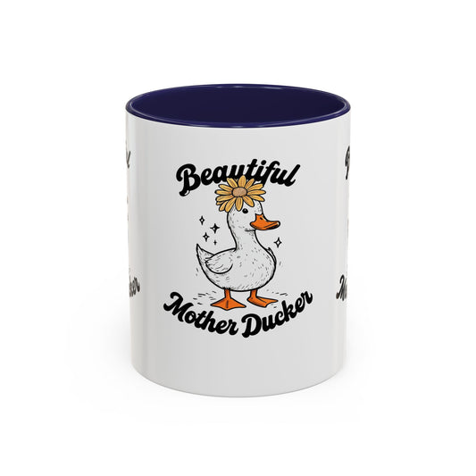 Mug - Beautiful Mother Ducker Coffee Mug (11, 15oz)