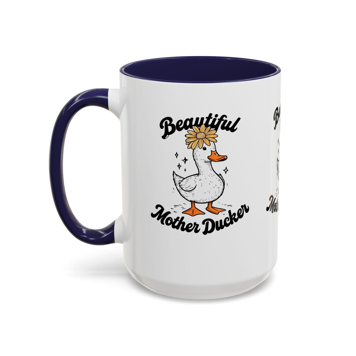 Mug - Beautiful Mother Ducker Coffee Mug (11, 15oz)